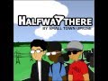 Small Town Uprise - Outro (Prod. By Lasfeld) [Half Way There]