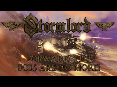 Stormlord - Foward Till Foes Are No More! | Baneblade Song | Warhammer 40k Inspired Music