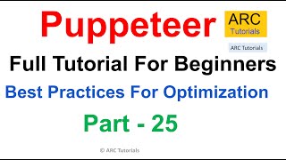 Best Practices Using Puppeteer | Puppeteer Tutorial #25