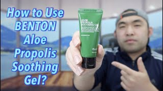 How to Use BENTON Aloe Propolis Soothing Gel