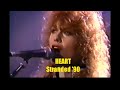 Heart - Stranded live (Brigade Tour 90')
