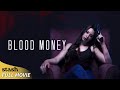 Blood Money Thriller Full Movie