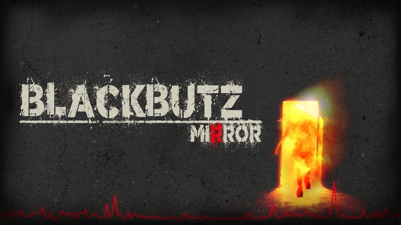 BLACKBUTZ - MIRROR (Lyric)