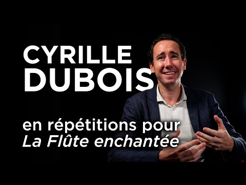 🎙️ INTERVIEW / Cyrille Dubois en répétitions | La Flûte enchantée, Mozart