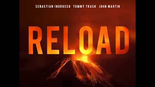 Sebastian Ingrosso &amp; Tommy Trash - Reload (Sheco Intro Edit)
