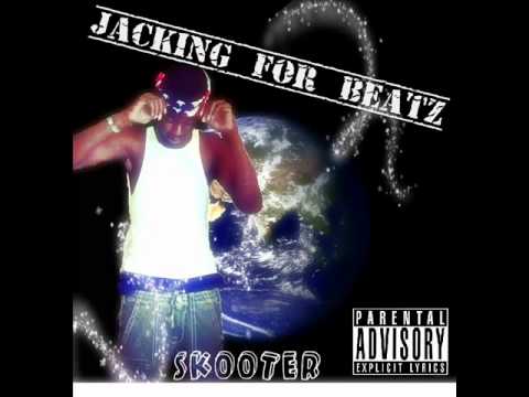Skooter - "Intro" [Jacking For Beatz] (Prod By KPOnDaBeat)