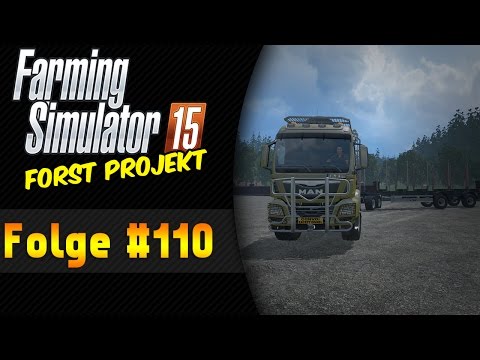 Wunderschön... | Forst-Projekt #110 Landwirtschaft Simulator 15 ★ Let's Play Farming Simulator
