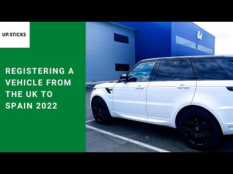 Registering a Vehicle from the UK in Spain