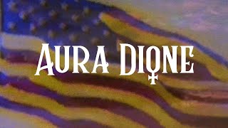 Aura Dione - Worn Out American Dream (Official Lyric Video)