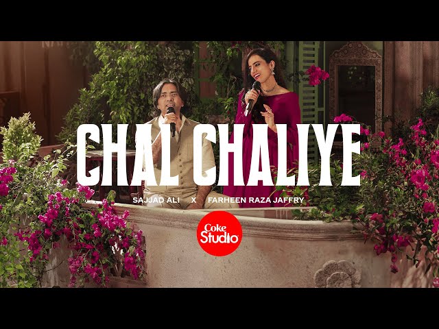 Chal Chaliye Lyrics English Translation – Coke Studio | Sajjad Ali