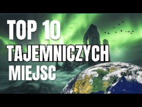 TOP 10 TAJEMNICZYCH Miejsc | Zaginione Miejsca, Których Nikt Nie Może Odnaleźć