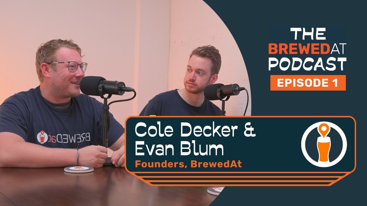 BrewedAt 1 (Evan Blum & Cole Decker)