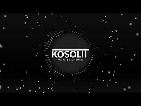 Kosolit - WE SAVE THE RAVE - 17.09.21 - Club Set - [Techno]