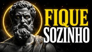 A MAIOR FORÇA NASCE QUANDO VOCÊ APRENDE A FICAR SOZINHO | ESTOICISMO🏛️