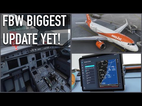 MSFS LATEST FBW A32NX Update | V0.7.0 A320 Explained!