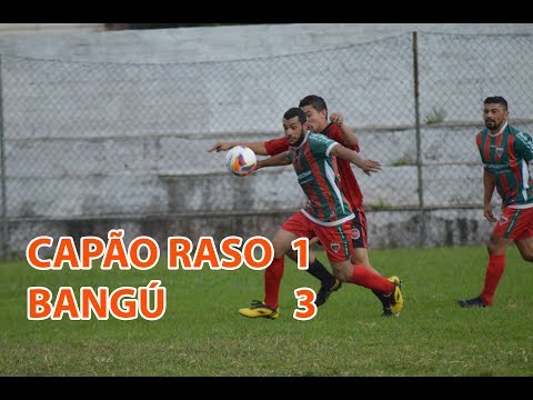 [VT] - CAPÃO RASO 1 X 3 BANGÚ [1ª RODADA | COPINHA 2018]