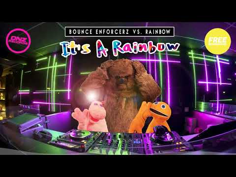 Bounce Enforcerz - It's a Rainbow