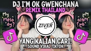 Download lagu DJ I'M OK I'M FINE GWENCHANA VERSI THAILAND REMIX TERBARU VIRAL TIKTOK YANG KALIAN CARI! mp3 Download lagu DJ I'M OK I'M FINE GWENCHANA VERSI THAILAND REMIX TERBARU VIRAL TIKTOK YANG KALIAN CARI! mp3