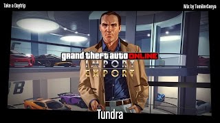 GTA Online Import/Export Original Score — Tundra