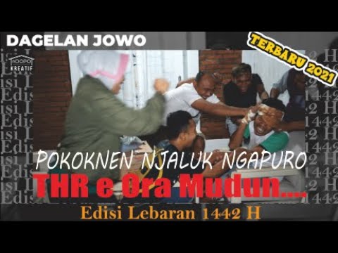 DAGELAN JOWO TERBARU 2021/ EDISI LEBARAN 2021// POKOKNEN NJALUK NGAPURO/ THR e  ORA MUDUN..