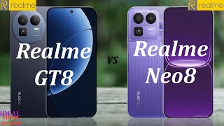 Realme Gt 8 vs Realme Neo 8 Smartphone Faceoff