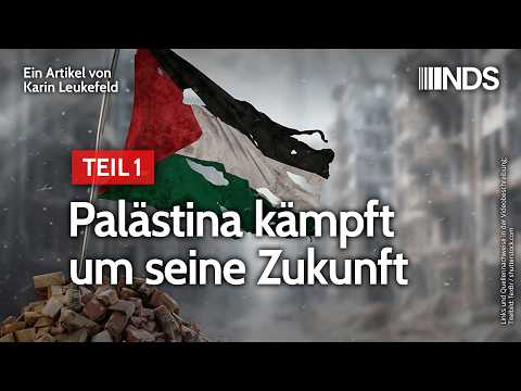 Palästina kämpft um seine Zukunft | Karin Leukefeld | NachDenkSeiten-Podcast Video-Thumbnail von YouTube