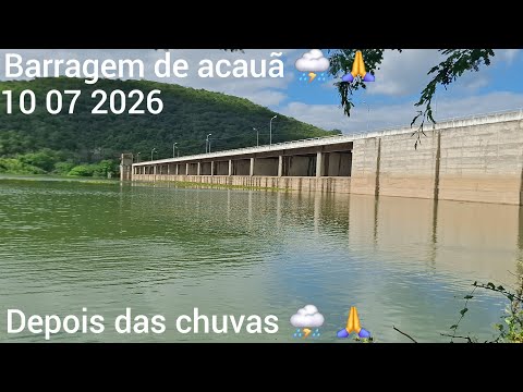 Assustador 😱 a barragem de acauã depois dos temporais ⛈️ em Itatuba PB 