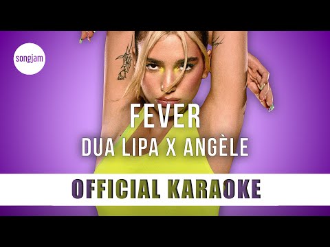 Dua Lipa x Angèle - Fever (Official Karaoke Instrumental) | SongJam
