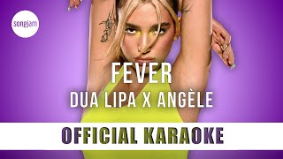 Dua Lipa x Angèle - Fever (Official Karaoke Instrumental) | SongJam