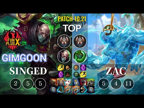 FPX GimGoon Singed vs Zac Top - KR Patch 10.21