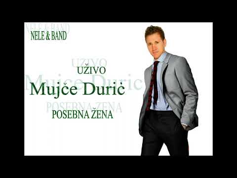 Mujce Duric Posebna Zena Uzivo Nele bend