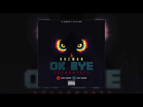 GUZMAN - Ok Bye