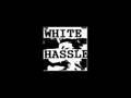 White Hassle- Indiana Sun