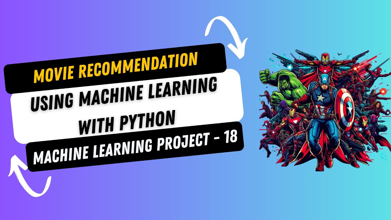 Project 18. Movie Recommendation System using Machine Learning with Python