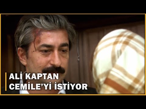 Ali Kaptan, Cemile'yi İstiyor! - Öyle Bir Geçer Zaman Ki 29.Bölüm