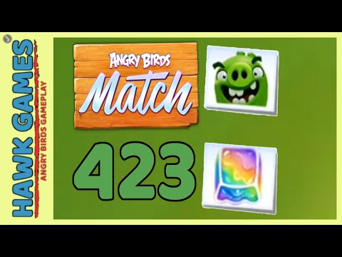 Angry Birds Match ⭐ Level 423 - Walkthrough, No Boosters