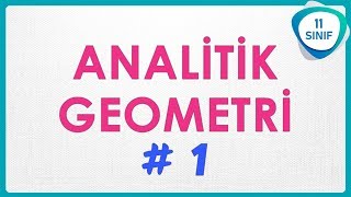 Analitik Geometri 1 | Koordinat Düzlemi Hatırlatmalar