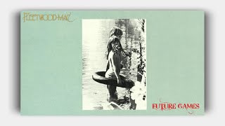 Fleetwood Mac - Future Games (Lyrics on Screen)