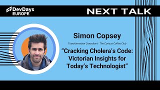 Simon Copsey: Cracking Cholera’s Code: Victorian Insights for Today’s Technologist