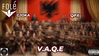 Gjoka & QPX - V.A.Q.E