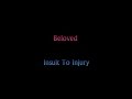 Beloved - Insult To Injury