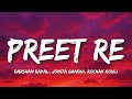 Preet Re Jis Din Tujhko Dekhoon Na Saansein Bhi Le Saku Na ‍ ️ Tere Sang Laagi Jo Preet Re ️