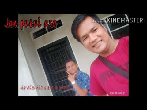 Jan putui aso / cip:Alm Rio astar & Abasri / versi: Dhul chan