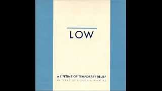 Low -  I Started a Joke