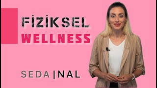 WELLNESS VE FİZİKSEL WELLNESS NEDİR? | WHAT IS WELLNESS AND PHYSICAL W