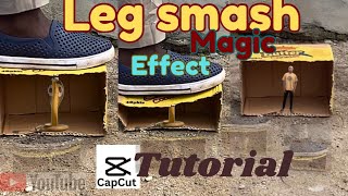 Leg smash magic effect, capcut tutorial