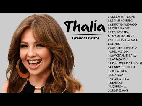 Thalía  mix 2021 -Thalía Greatest Hits Full Album 2021
