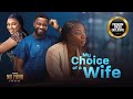 My Choice Of A Wife (Ujams Cbriel Bolaji Ogunmola) - Nigerian Movies | Latest Nigerian Movie 2023