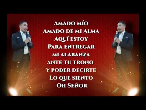 Emmanuel Garces - Amado de mi Alma -Oficial- (Lyric)