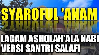Download lagu 33- Terbaru !! Syaroful 'anam Sholawat Marhaba Asholah'ala Nabi Teks Latin || Santri Salafi mp3